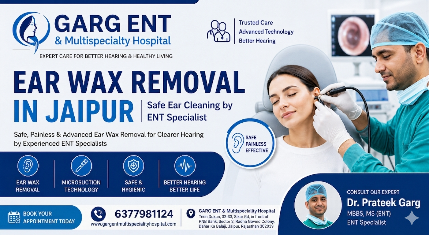 Ear Wax Removal in Jaipur | Safe Ear Cleaning by ENT Specialist